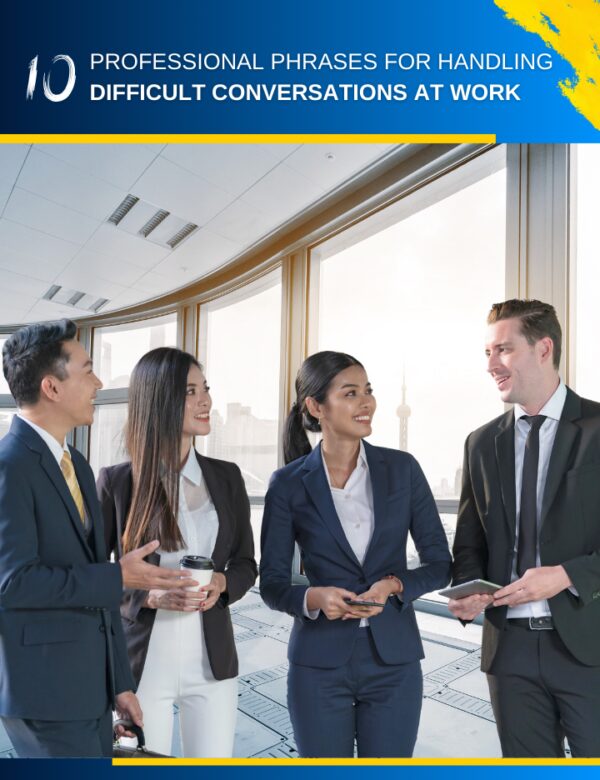 10 Professional Phrases for Handling Difficult Conversations at Work